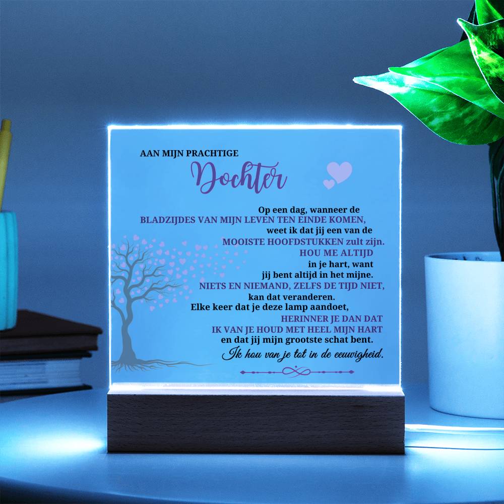 To My Daughter - I Love You, Forever - Plexiglass