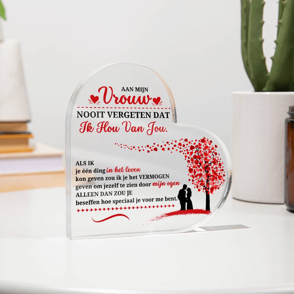 Beautiful Gift for Woman ‘Never forget that I love you’ Plaque