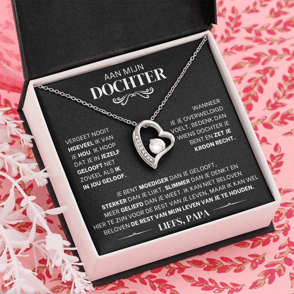 To My Daughter - Never forget how much I love you - Love, Dad